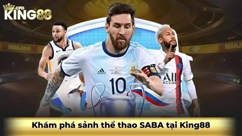 Khám phá sảnh thể thao SABA tại King88